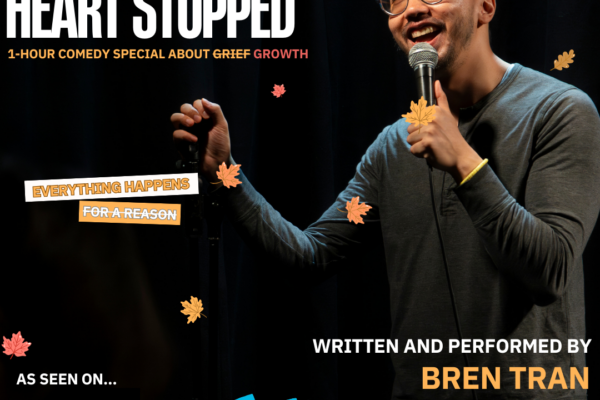 Bren Tran – Consider My Heart Stopped: A Stand Up Comedy Solo Show