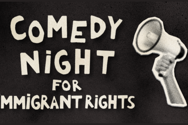 Comedy Night for Immigrant Rights