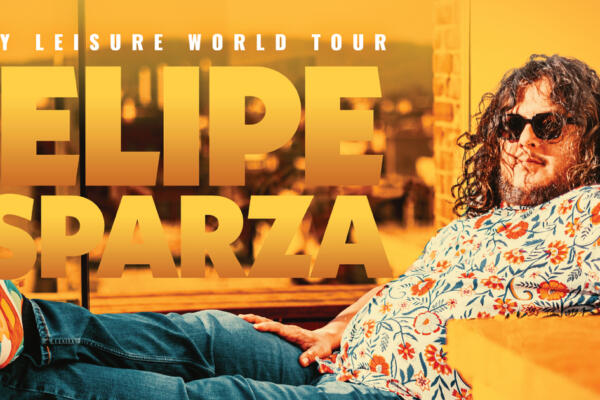 Felipe Esparza – At My Leisure World Tour