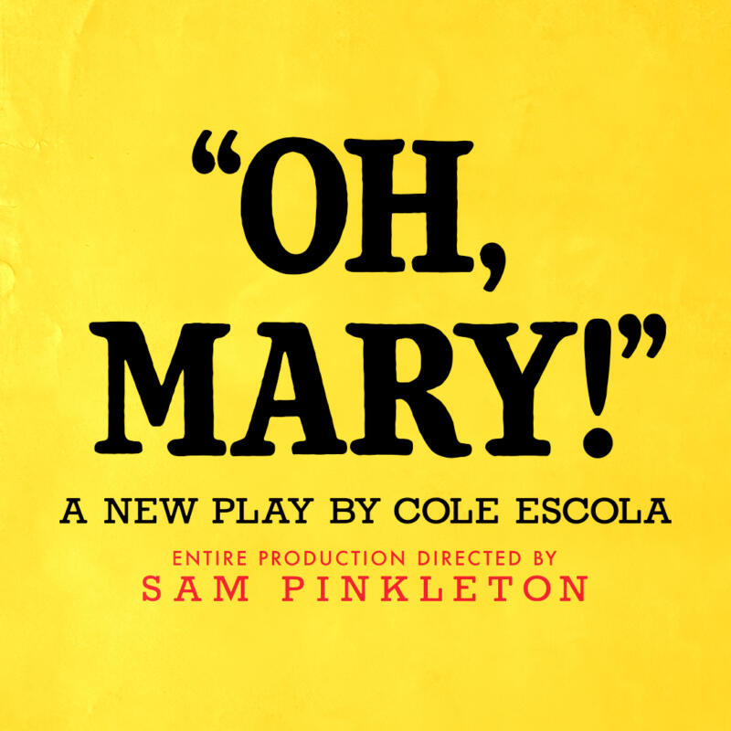 Oh, Mary!