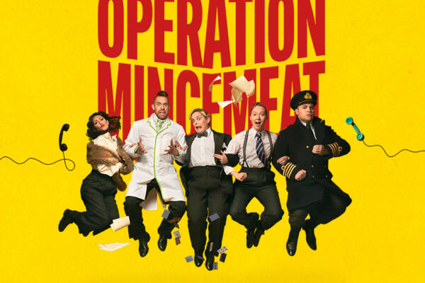 Operation Mincemeat: A New Musical