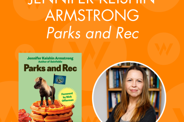 Author Talk: “Parks and Rec” by Jennifer Keishin Armstrong