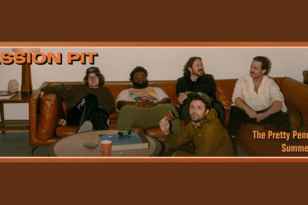 Passion Pit – The Pretty Penny Tour