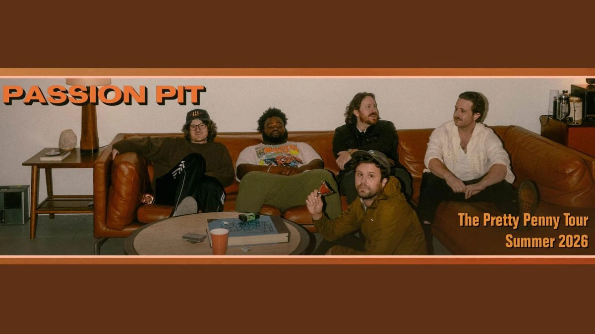 Passion Pit – The Pretty Penny Tour