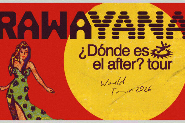 Rawayana – ¿Dónde es el after? World Tour