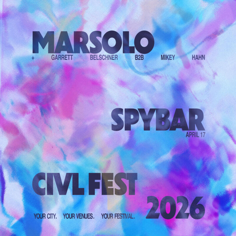 CIVL Fest 2026 presents Marsolo, Garrett Belschner b2b Mikey Hahn at Spybar