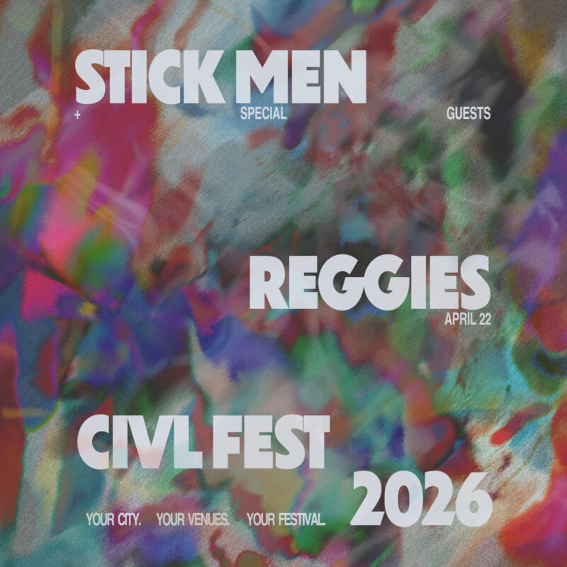 CIVL Fest 2026 presents Stick Men at Reggies