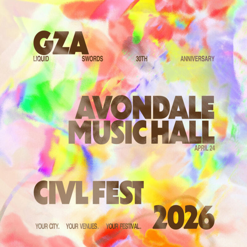 CIVL Fest 2026 presents GZA “Liquid Swords” 30th Anniversary at Avondale Music Hall