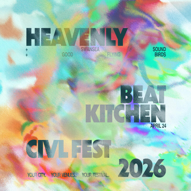 CIVL Fest 2026 presents Heavenly, Swansea Sound, Good Flying Bird at Beat Kitchen