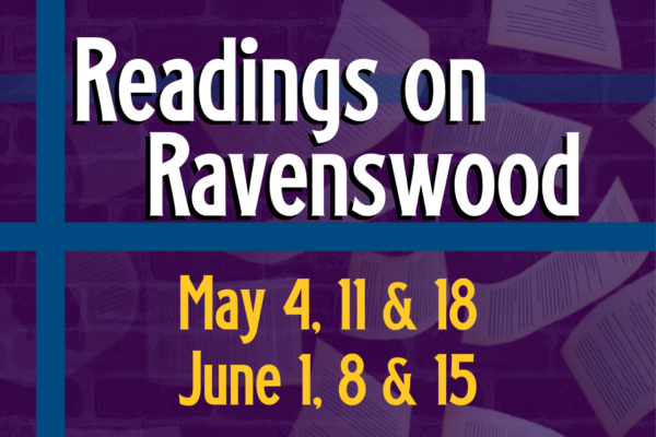 Remy Bumppo Theatre Company Presents the Return of Readings on Ravenswood