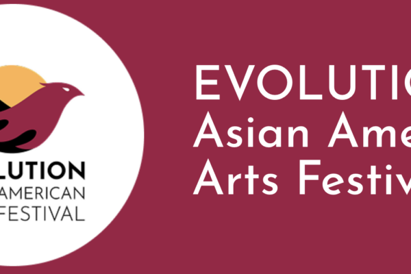 Asian American Arts Chicago Presents 2026 Festival “EVOLUTION”