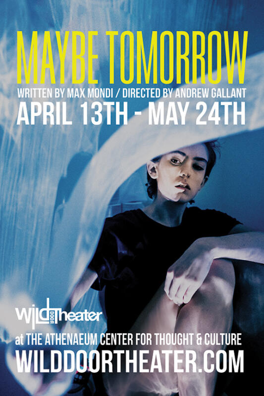 Wild Door Theater Presents “Maybe Tomorrow”