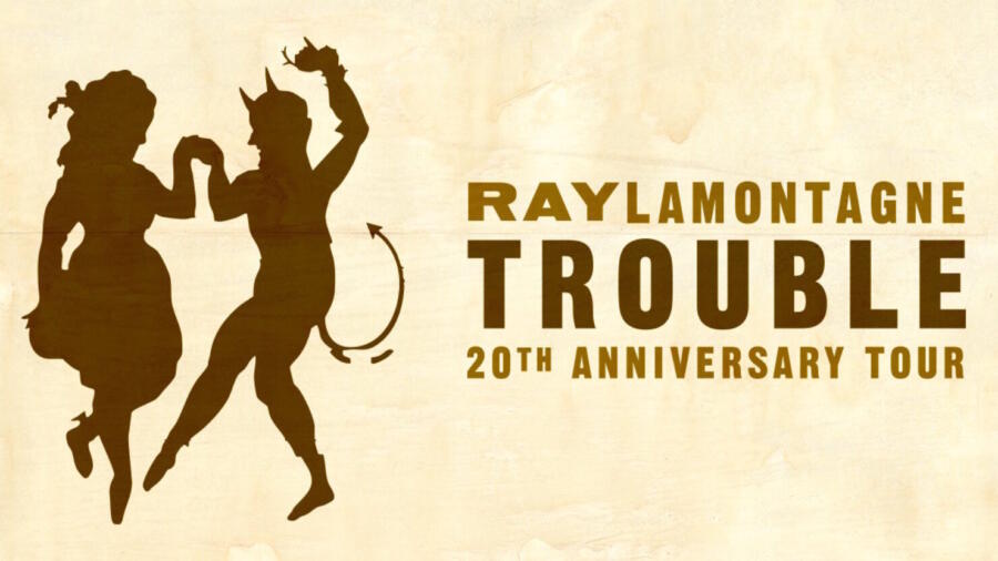 Ray LaMontagne – Trouble 20th Anniversary Tour