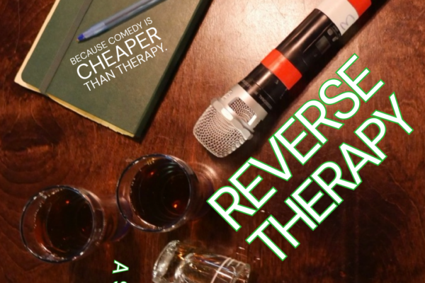 Reverse Therapy: A Stand-Up Comedy Show
