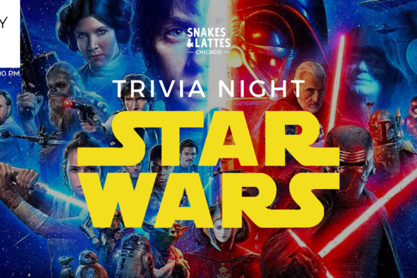 Star Wars Trivia Night – Snakes & Lattes Chicago