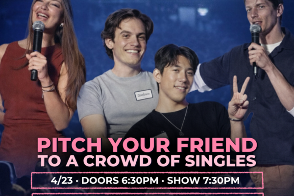 Pitch and Pair: Pitch your friend to a crowd of singles (Setup Tour)