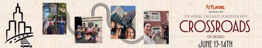 5th Annual Chicago Scavenger Hunt: The Crossroads of Chicago