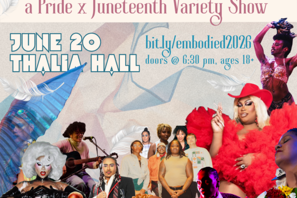 Embodied: A Pride x Juneteenth Showcase