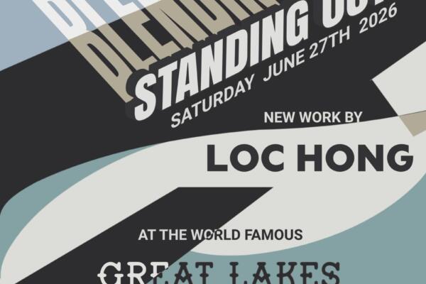 Opening Reception | Loc Hong: Blending In Standing Out