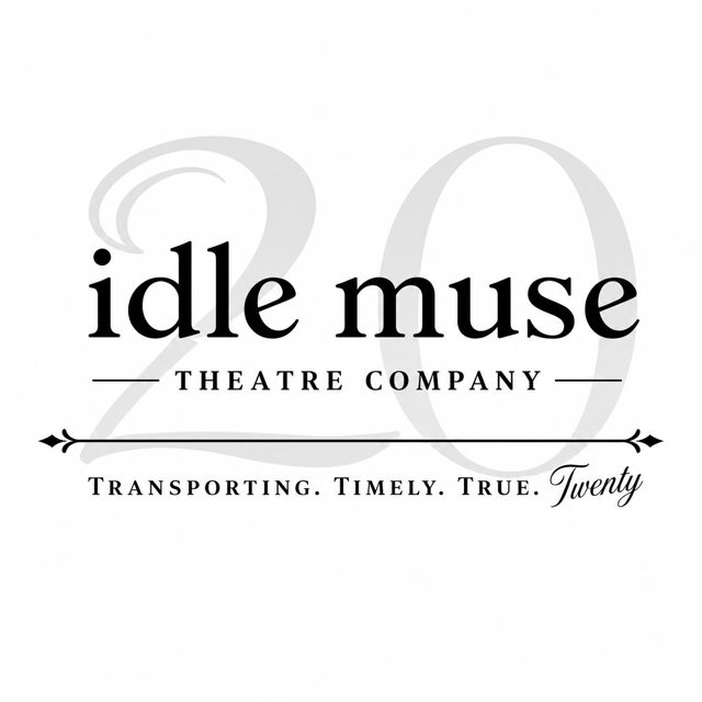 Idle Muse Theatre Company Celebrates 20 Years With Its Anniversary Gala, “What’s Past is Prologue”