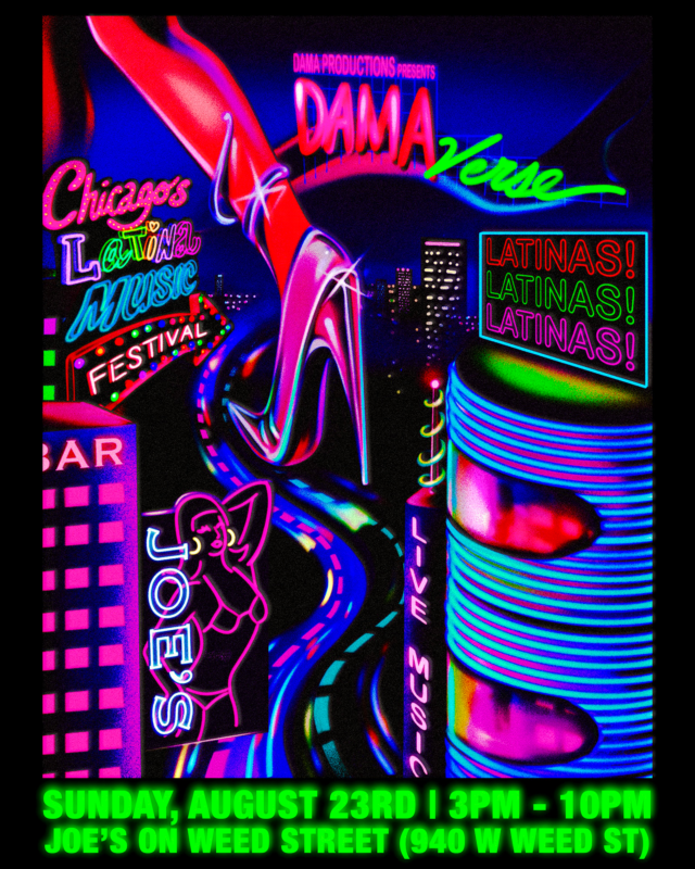 DAMAVERSE: CHICAGO’S LATINA MUSIC FESTIVAL