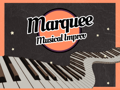 Marquee: Musical Improv