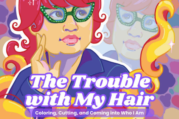 The Trouble With My Hair by Ada Cheng