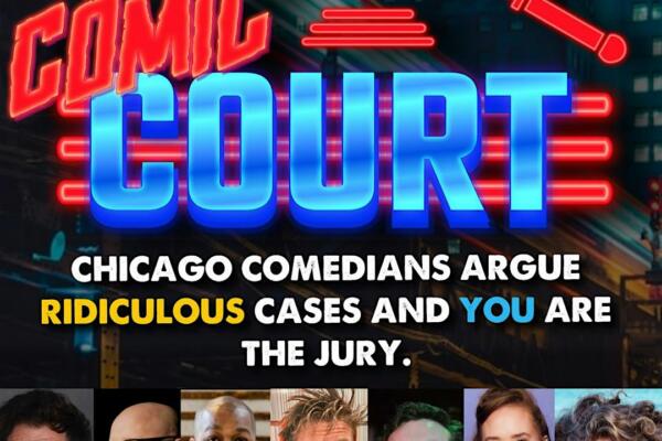 Comic Court: Chicago’s #1 Comedy Court show