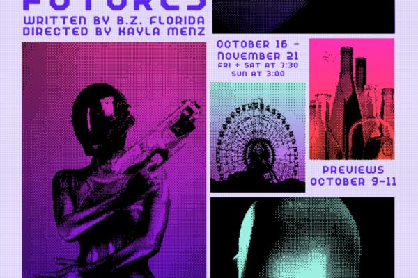 The Factory Theater Presents the World Premiere of “Radical Futures”