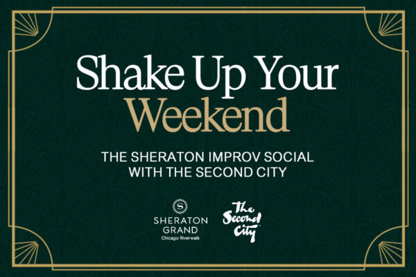 The Second City Improv Social at Sheraton Grand Chicago Riverwalk