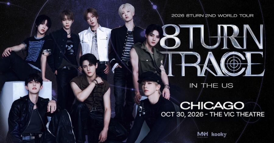 8Turn – Chicago, IL – 2026 2nd World Tour [8TURN TRACE]