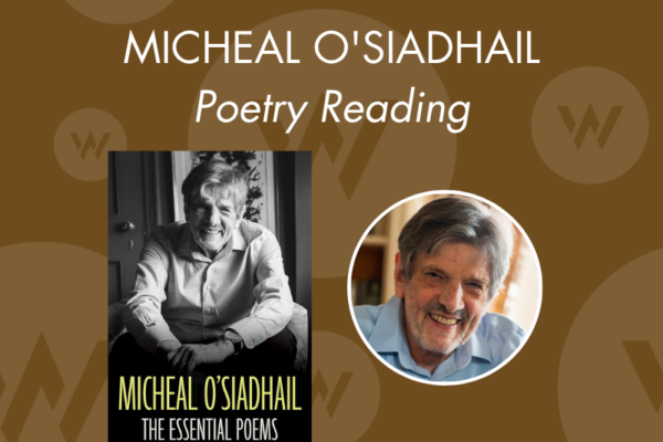 Micheal O’Siadhail – Poetry Reading with Q&A