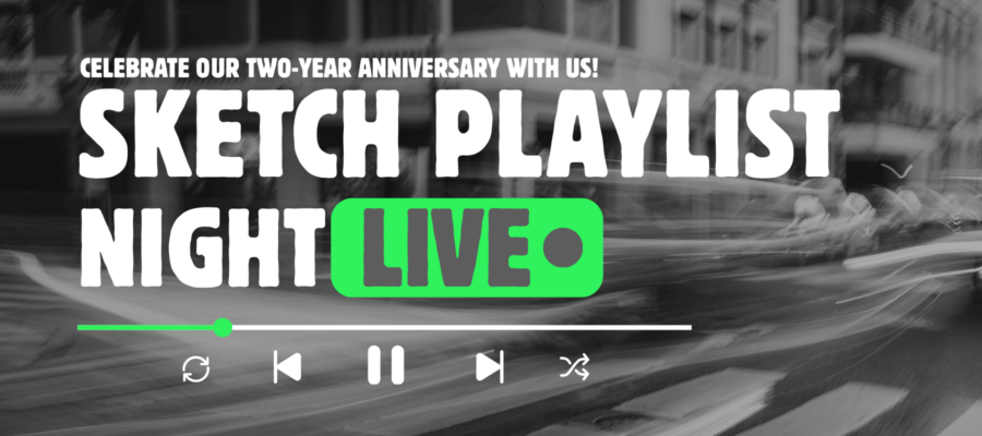 Sketch Playlist Night Live