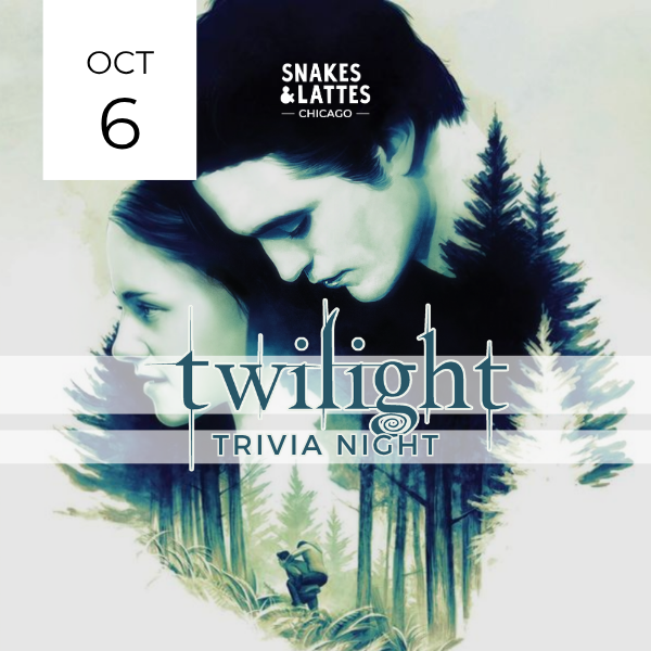 Twilight Trivia Night – Snakes & Lattes