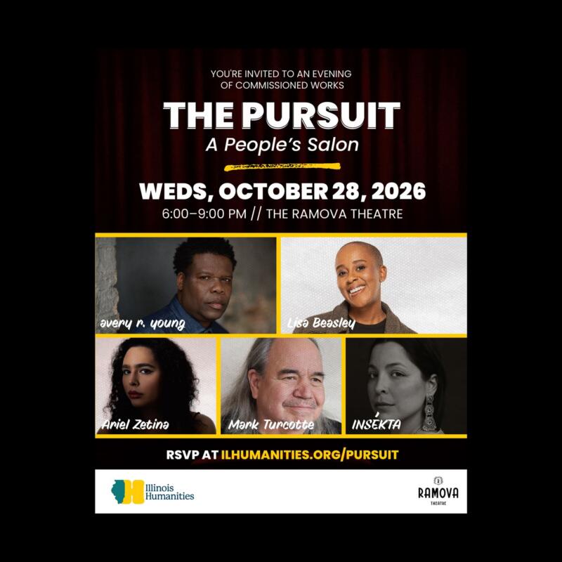Illinois Humanities Presents “THE PURSUIT: A People’s Salon”