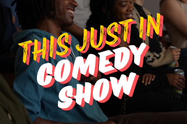 This Just In Comedy Show