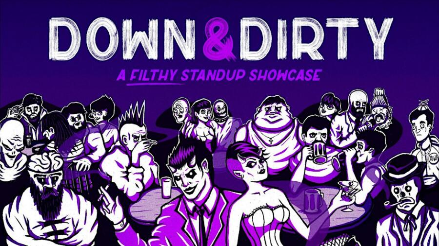 Down and Dirty Comedy Show